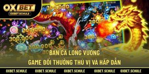 Bắn cá Long Vương