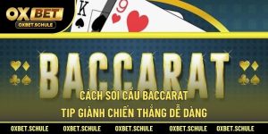 Cách soi cầu baccarat