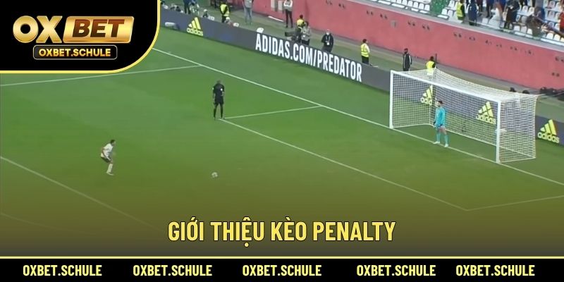 Giới Thiệu Kèo Penalty
