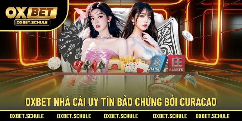 Thông tin thành lập của nhà cái OXBET thuộc Curacao