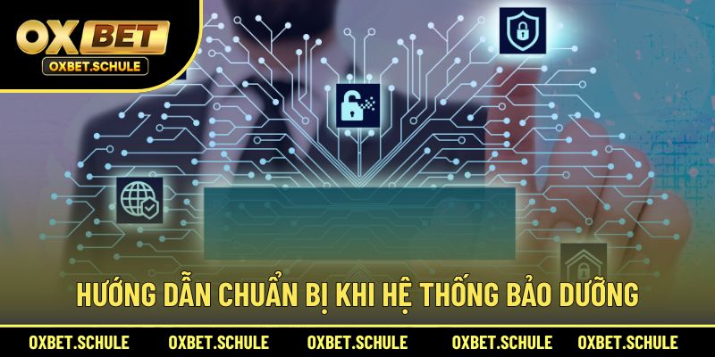 Cẩm nang cần biết khi hệ thống bảo dưỡng