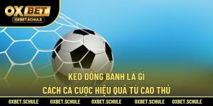 Kèo Đồng Banh Là Gì