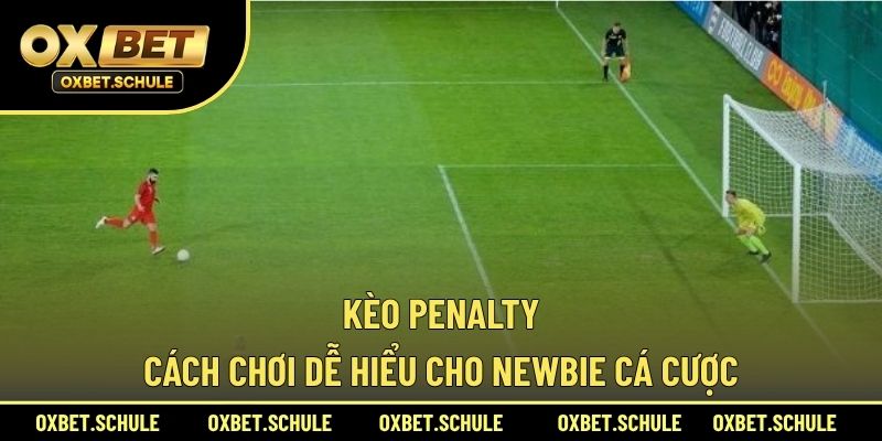 Kèo Penalty