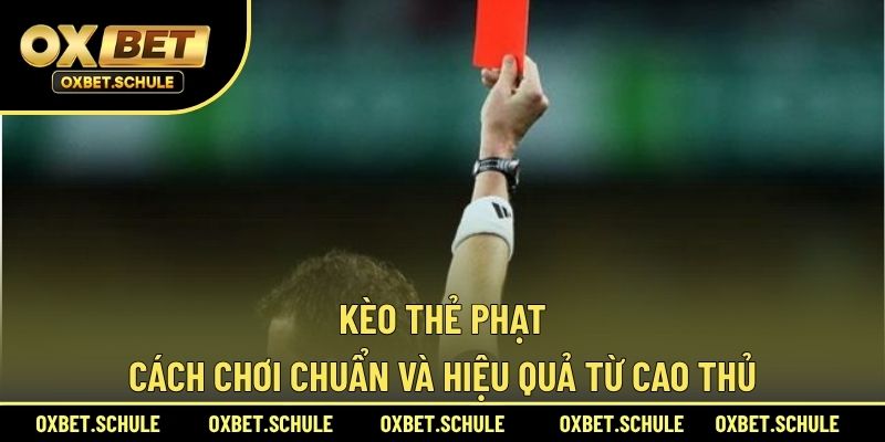 Kèo thẻ phạt
