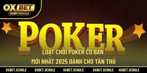 Luật chơi Poker cơ bản