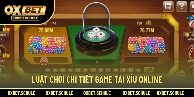 Luật Chơi Chi Tiết Game Tài Xỉu Online