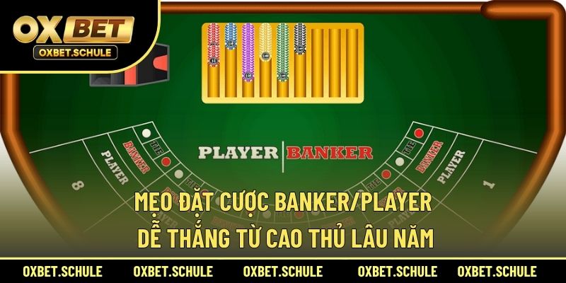 mẹo đặt cược Banker/Player