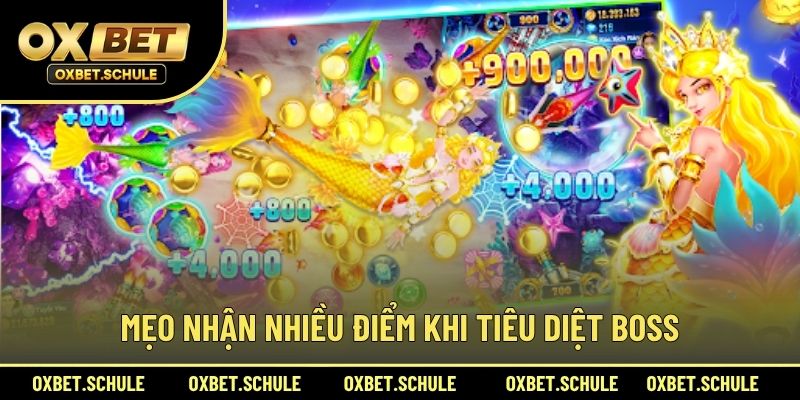 Mẹo Nhận Nhiều Điểm Khi Tiêu Diệt Boss