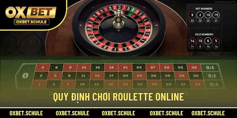 Quy Định Chơi Roulette Online