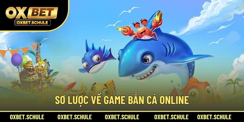 Sơ Lược Về Game Bắn Cá Online