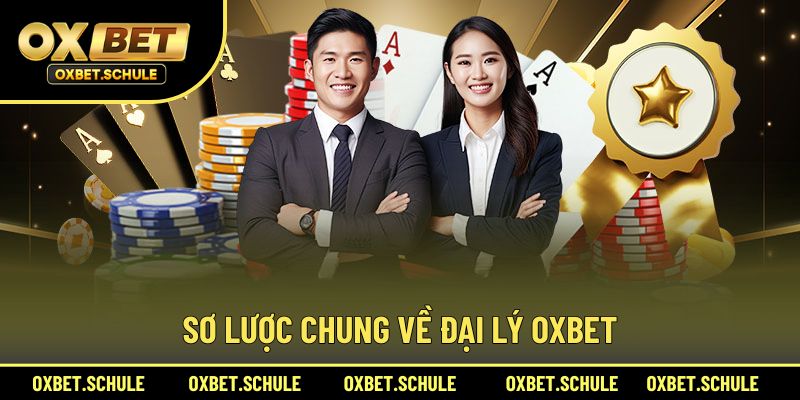 Giới thiệu về đại lý OXBET